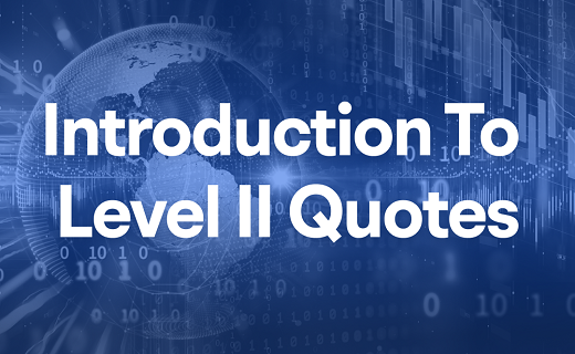 Introduction to Level II Quotes