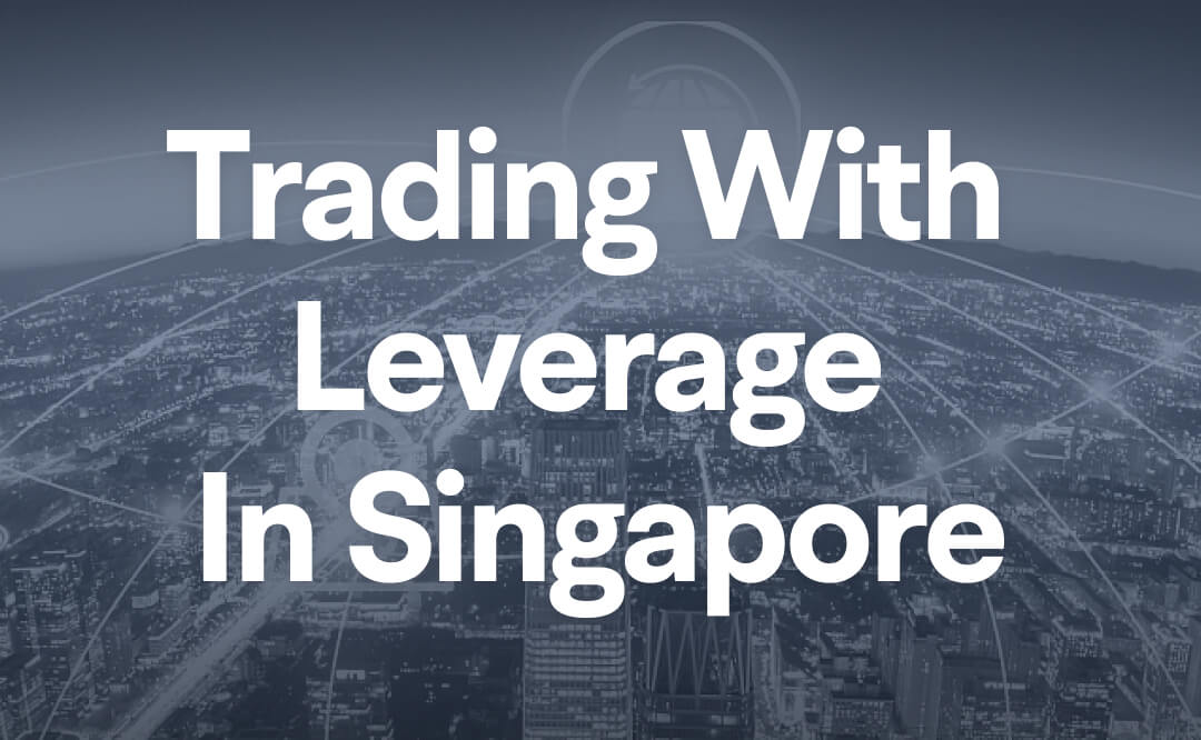 Leverage and margin in Singapore options trading